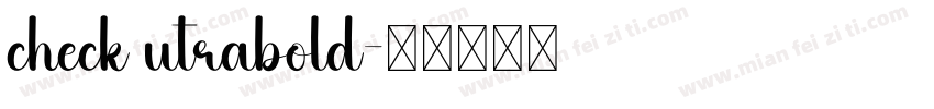 check utrabold字体转换